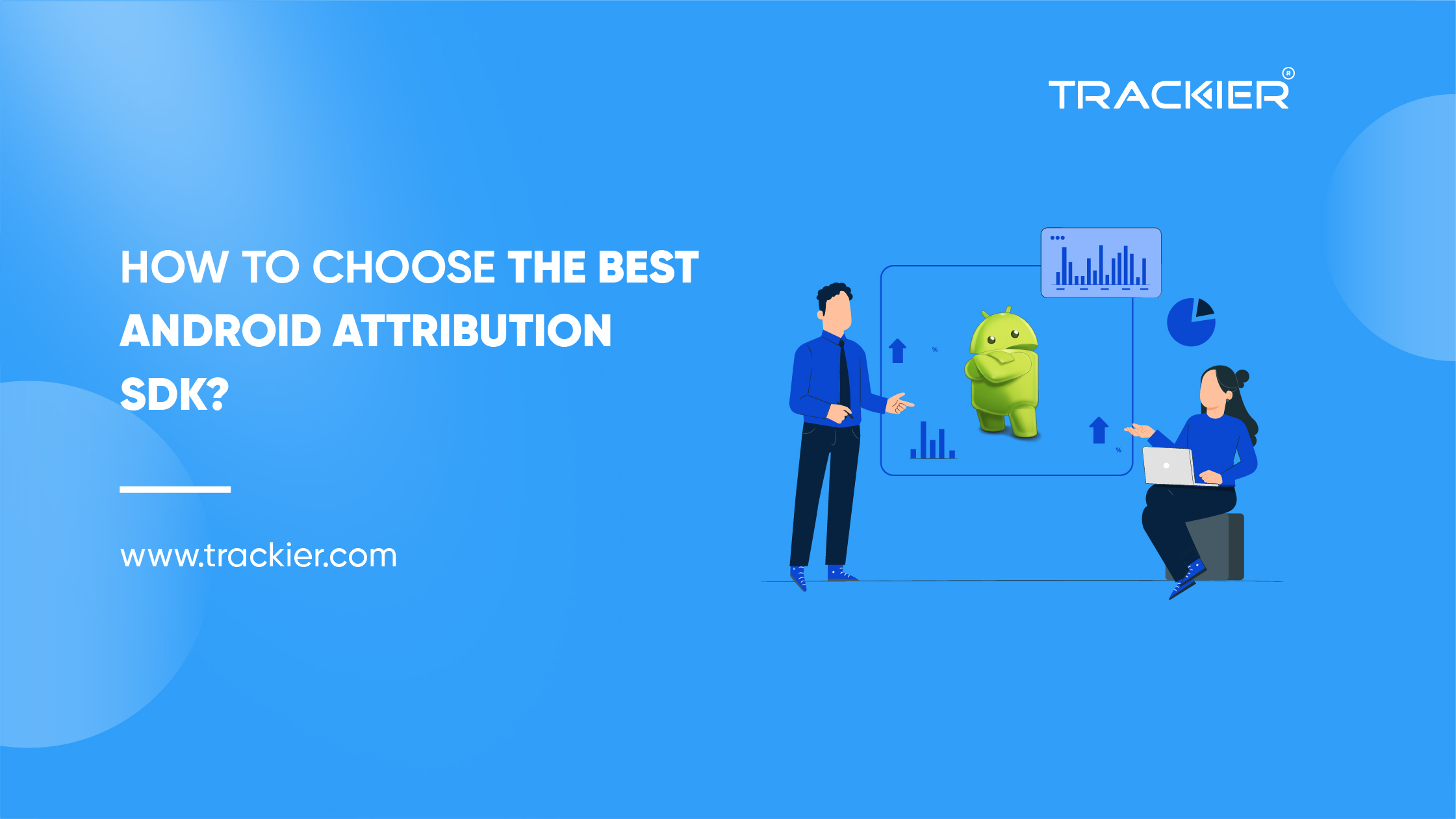 Choose the best Attribution SDK